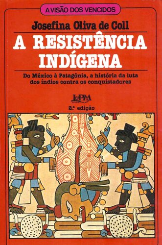 A Resistência Indígena
