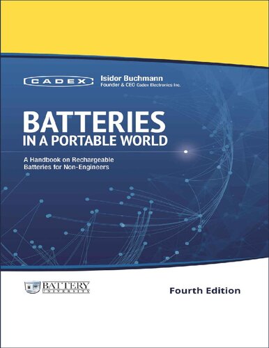 Batteries in a Portable World: A Handbook on Rechargeable Batteries for Non-Engineers, Fourth Edition