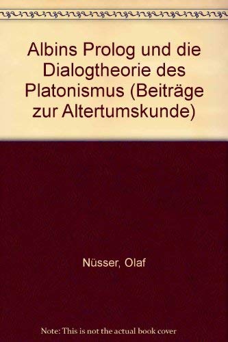 Albins Prolog und die Dialogtheorie des Platonismus