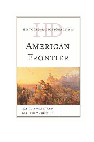 Historical Dictionary of the American Frontier