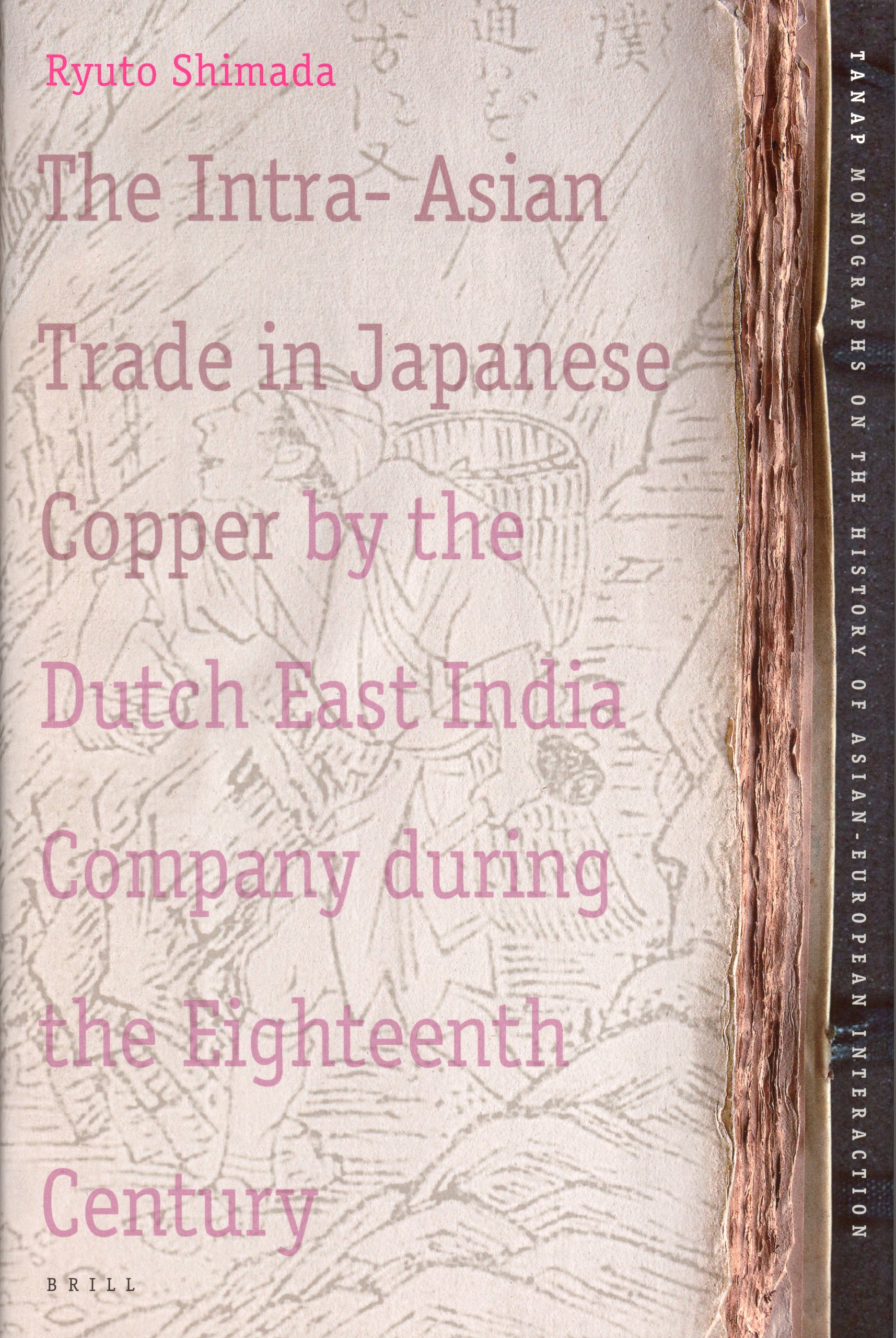 The Intra Asian Trade In Japanese Copper By The Dutch East India Company During The Eighteenth Century