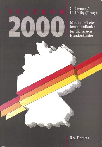 Telekom 2000 - Moderne Telekommunikation für die neuen Bundesländer