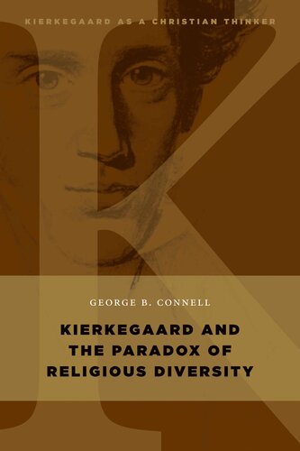 Kierkegaard and the Paradox of Religious Diversity (Kierkegaard as a Christian Thinker)