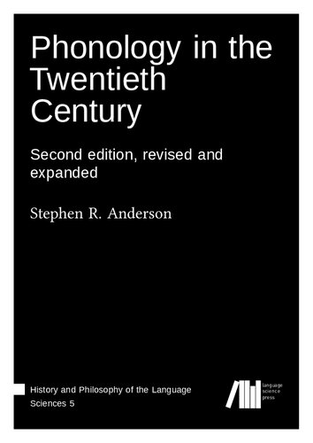 Phonology in the Twentieth Century: Second edition, revised and expanded