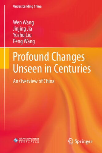 Profound Changes Unseen in Centuries: An Overview of China