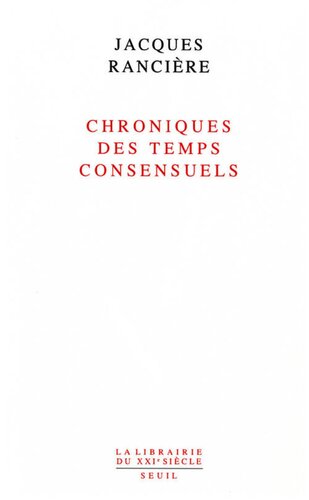 Chroniques des temps consensuels