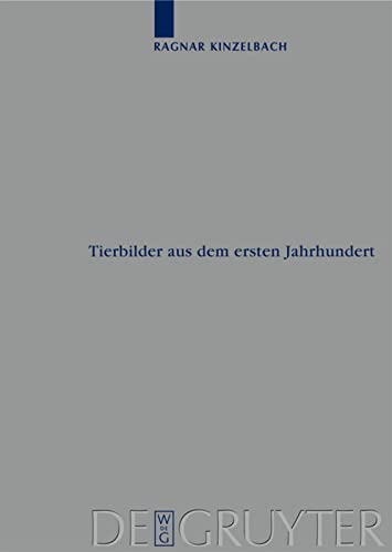 Tierbilder aus dem ersten Jahrhundert: Ein Zoologischer Kommentar Zum Artemidor-Papyrus