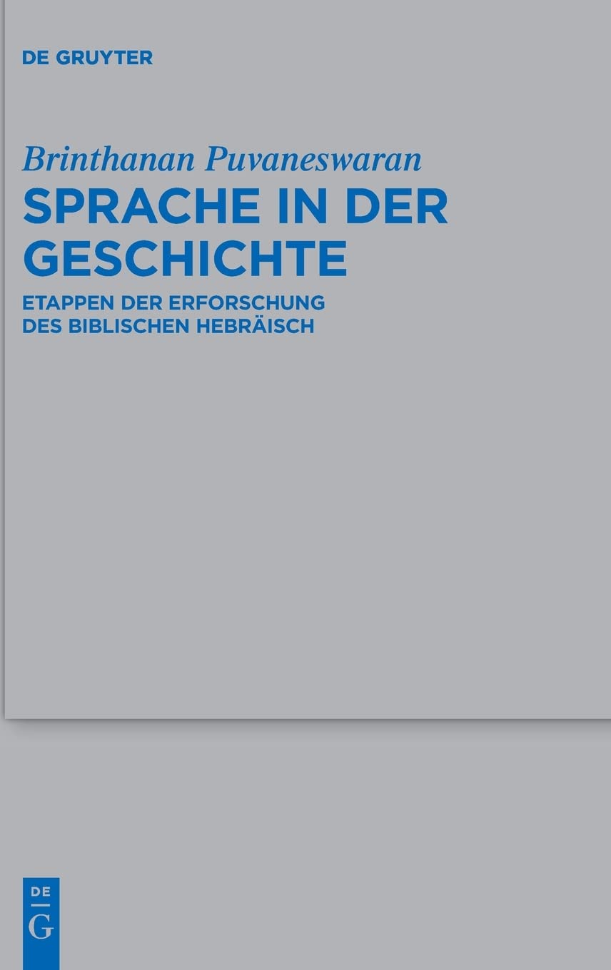 Sprache in der Geschichte: Etappen der Erforschung des Biblischen Hebräisch