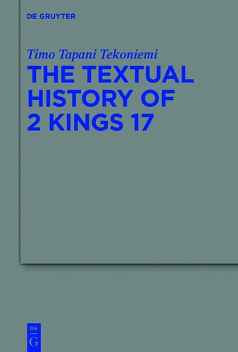 The Textual History of 2 Kings 17: Compiled in Light of the Old Latin