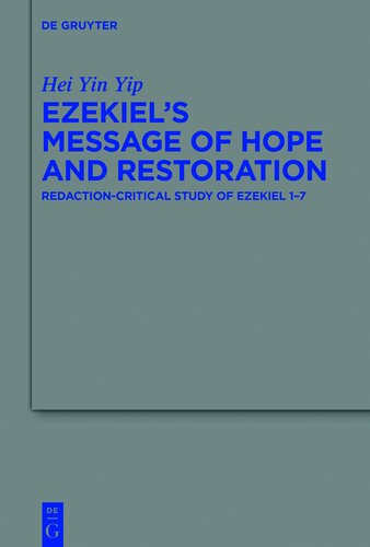 Ezekiel's Message of Hope and Restoration: Redaction-Critical Study of Ezekiel 1–7