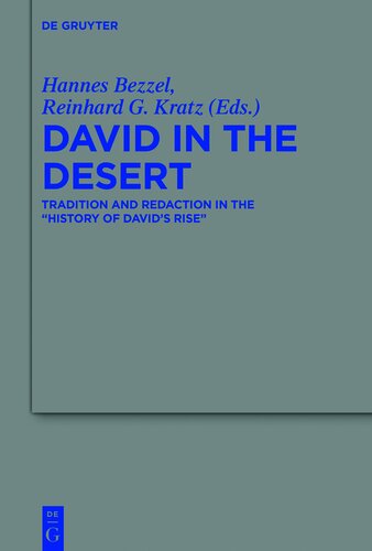 David in the Desert: Tradition and Redaction in the “History of David’s Rise