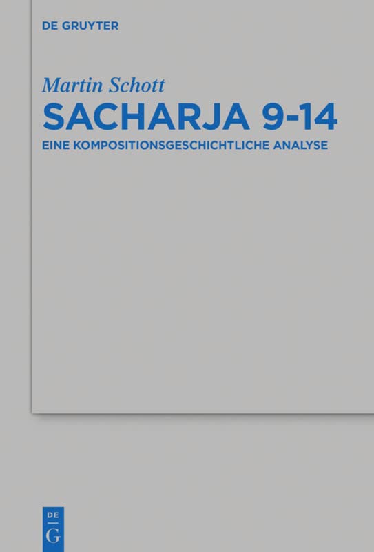 Sacharja 914: Eine Kompositionsgeschichtliche Analyse