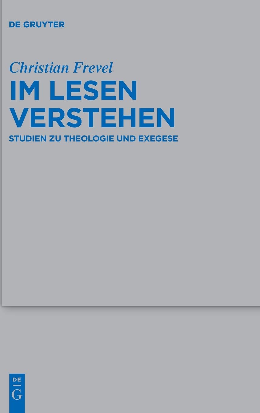 Im Lesen verstehen: Studien Zu Theologie Und Exegese