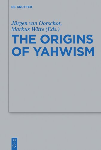 The Origins of Yahwism (Beihefte Zur Zeitschrift Fur die Alttestamentliche Wissensch)
