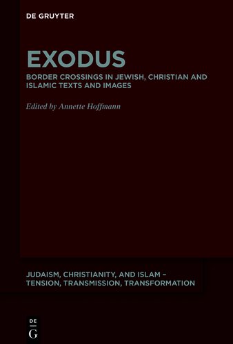 Exodus: Border Crossings in Jewish, Christian and Islamic Texts and Images
