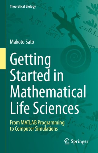 Getting Started in Mathematical Life Sciences: From MATLAB Programming to Computer Simulations