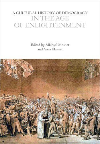 A Cultural History of Democracy in the Age of Enlightenment