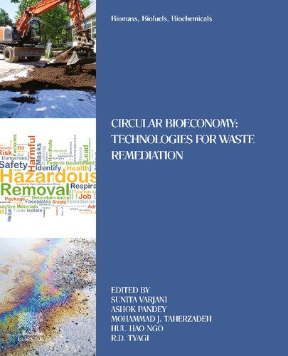 Biomass, Biofuels, Biochemicals: Circular Bioeconomy: Technologies for Waste Remediation