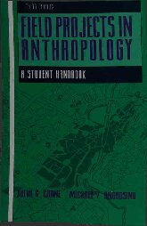 Field Projects in Anthropology: A Student Handbook