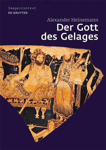 Der Gott Des Gelages: Dionysos, Satyrn Und Manaden Auf Attischem Trinkgeschirr Des 5. Jahrhunderts V. Chr.
