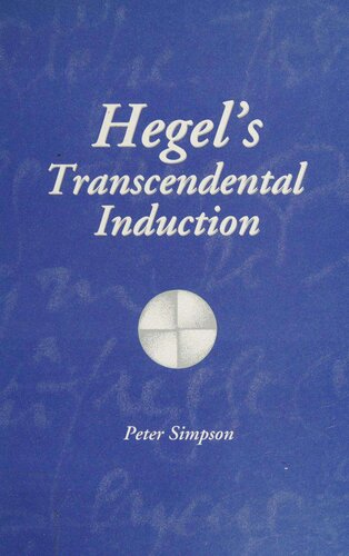 Hegel's Transcendental Induction (SUNY Series in Hegelian Studies)