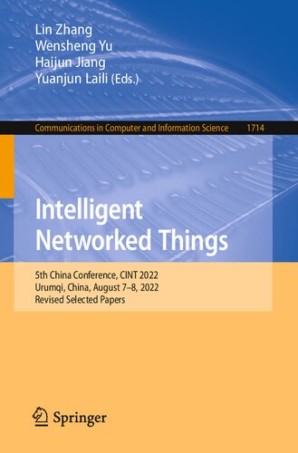 Intelligent Networked Things: 5th China Conference, CINT 2022, Urumqi, China, August 7-8, 2022, Revised Selected Papers