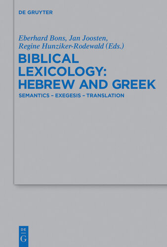 Biblical Lexicology: Hebrew and Greek: Semantics - Exegesis - Translation (Beihefte zur Zeitschrift fur die Alttestamentliche Wissenschaft): 443