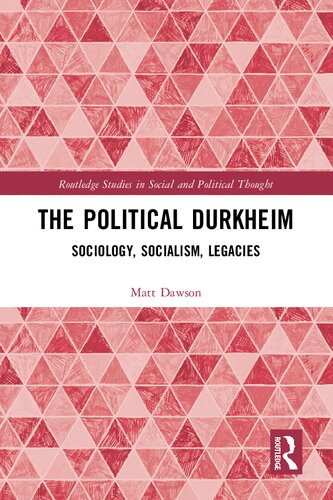The Political Durkheim (Routledge Studies in Social and Political Thought)