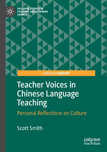 Teacher Voices in Chinese Language Teaching: Personal Reflections on Culture