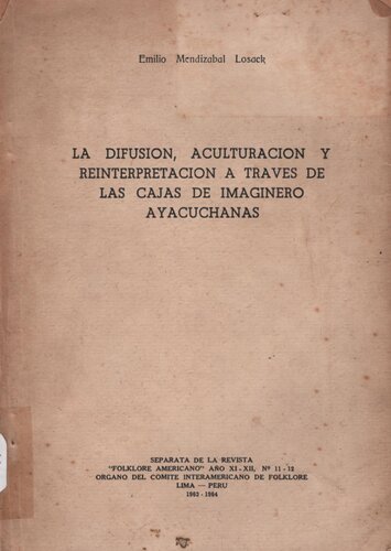 La difusión, aculturación y reinterpretación a través de las cajas de imaginero ayacuchanas