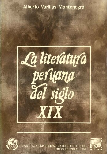 La literatura peruana del siglo XIX. Periodificación y caracterización