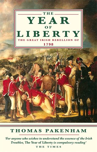 The Year of Liberty: History of the Great Irish Rebellion of 1798