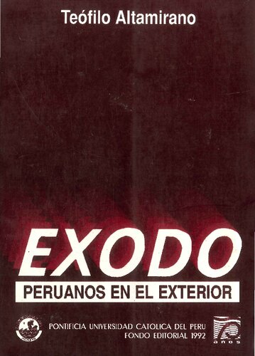 Éxodo. Peruanos en el exterior