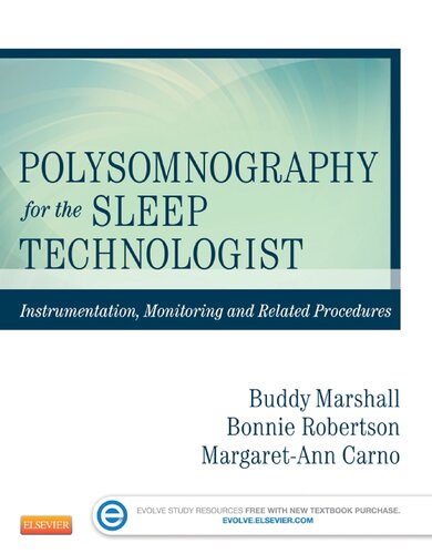 Polysomnography for the Sleep Technologist: Instrumentation, Monitoring, and Related Procedures