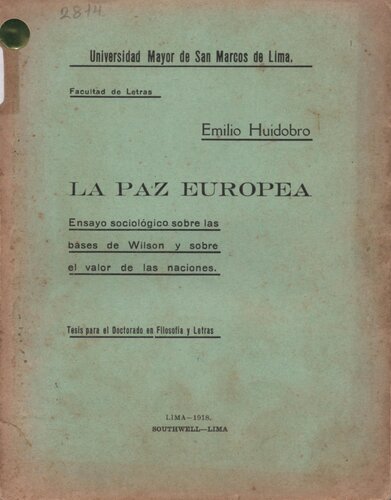 La paz europea. Ensayo sociológico sobre las bases de Wilson y sobre el valor de las naciones