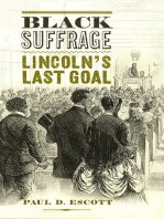 Black Suffrage: Lincoln’s Last Goal
