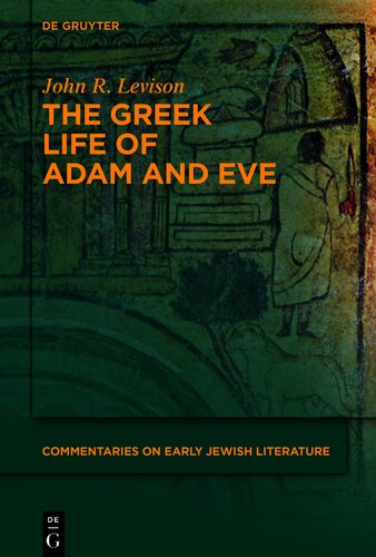 The Greek Life of Adam and Eve (Commentaries on Early Jewish Literature)