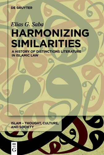 Harmonizing Similarities: A History of Distinctions Literature in Islamic Law