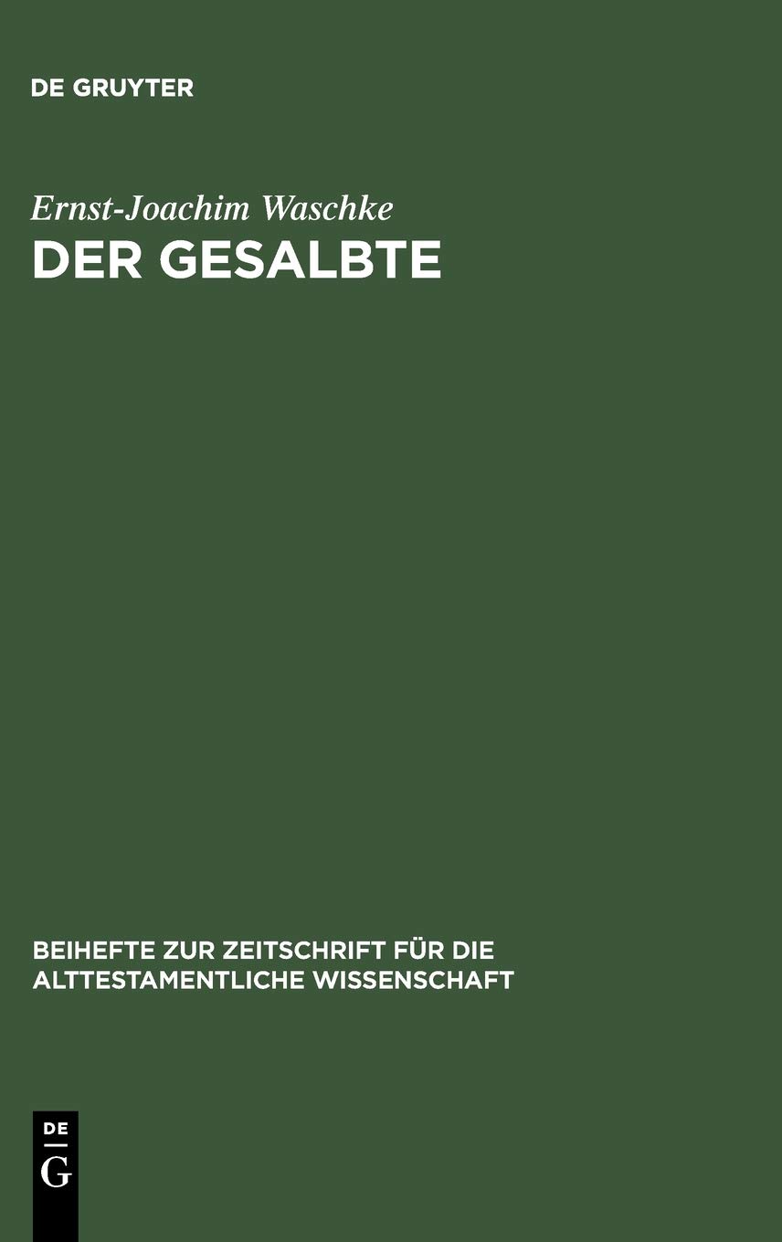 Der Gesalbte: Studien zur alttestamentlichen Theologie