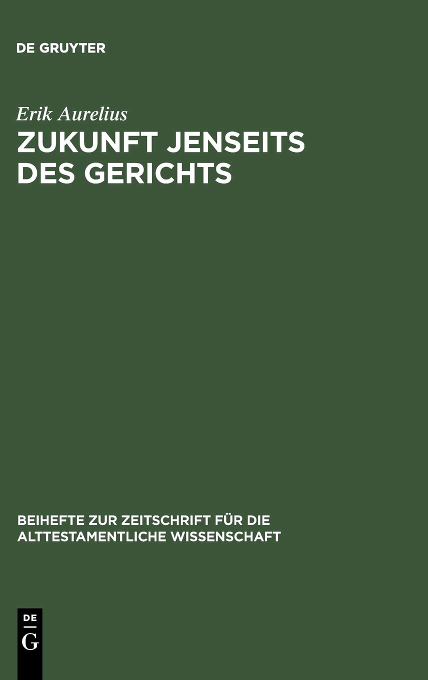 Zukunft jenseits des Gerichts: Eine redaktionsgeschichtliche Studie zum Enneateuch