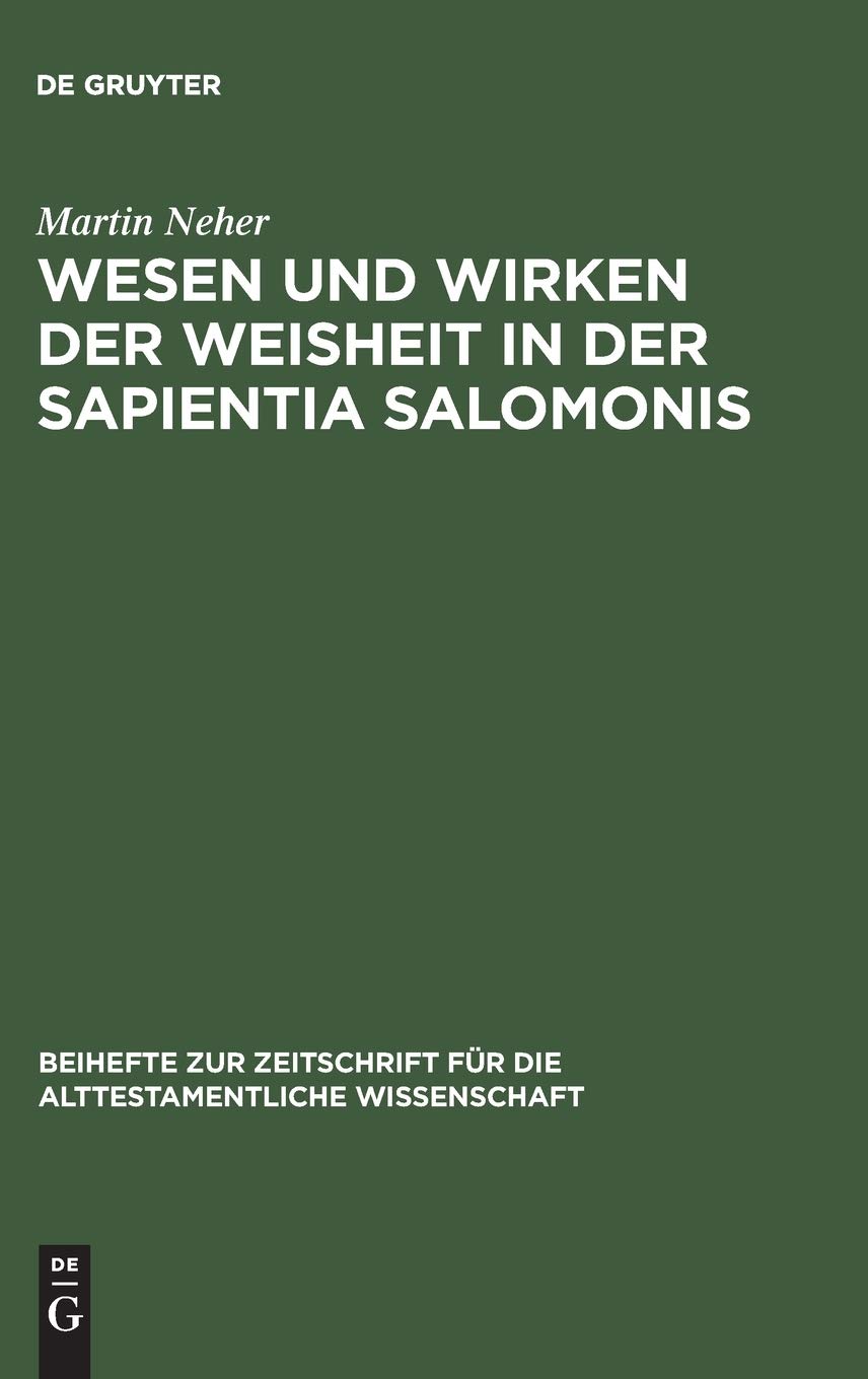 Wesen und Wirken der Weisheit in der Sapientia Salomonis