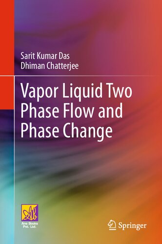 Vapor Liquid Two Phase Flow and Phase Change