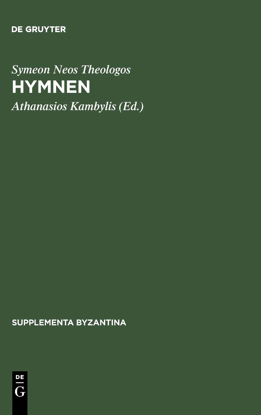 Hymnen: Einleitung Und Kritischer Text