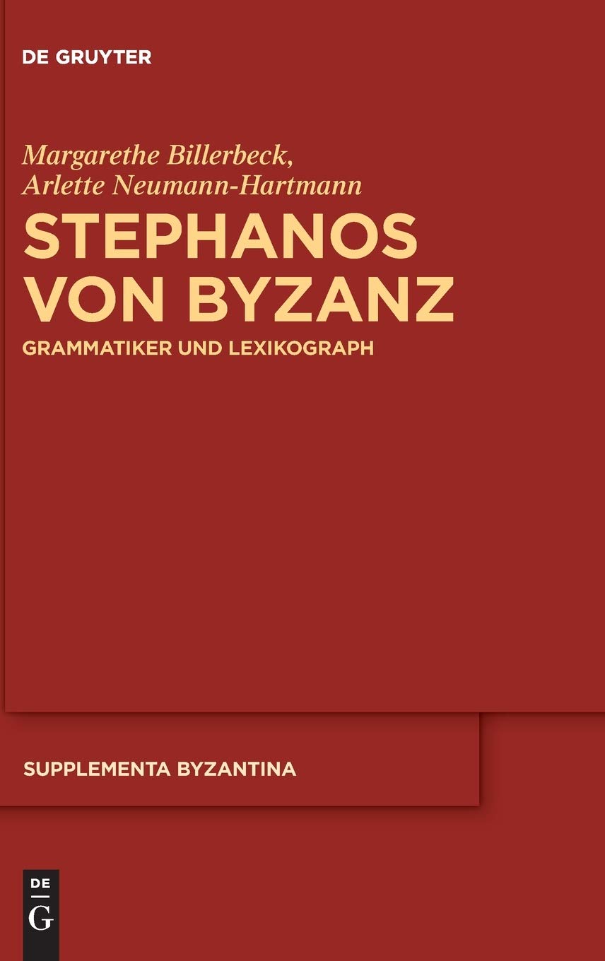 Stephanos von Byzanz: Grammatiker und Lexikograph