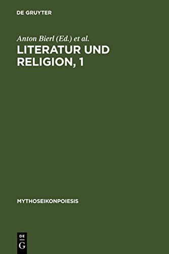 Literatur und Religion, 1: Wege zu einer mythisch-rituellen Poetik bei den Griechen