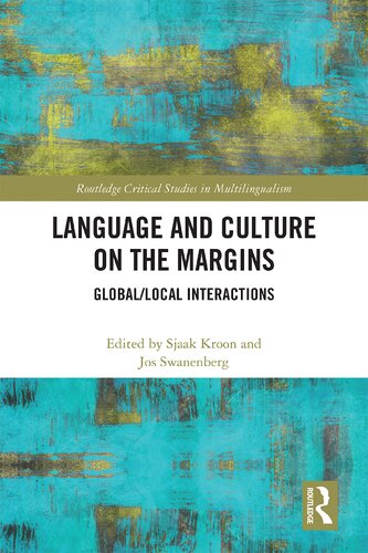 Language and Culture on the Margins: Global/Local Interactions (Routledge Critical Studies in Multilingualism)