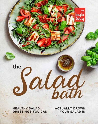The Salad Bath Healthy Salad Dressings You Can Actually Drown Your Salad
