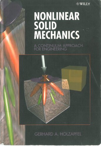 Nonlinear Solid Mechanics: A Continuum Approach for Engineering