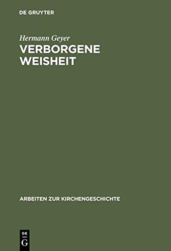 Verborgene Weisheit: Johann Arndts 