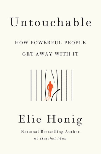 Untouchable: How Powerful People Get Away With It